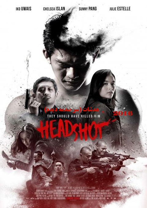 دانلود فیلم هدشات (سر صدمه دیده)  Headshot 2016