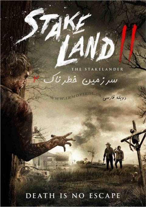 دانلود فیلم سر زمین خطرناک 2  Stake Land II 2016